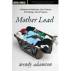 Mother Load: A Memoir of Addiction, Gun Violence & Finding a Life of Purpose - Paperback