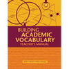 Building Academic Vocabulary: Teacher's Manual (Teacher's Manual) - Paperback