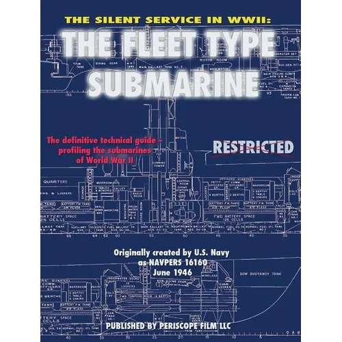 The Silent Service in WWII: The Fleet Type Submarine - Hardcover