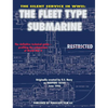 The Silent Service in WWII: The Fleet Type Submarine - Hardcover