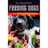 Feeding Dogs Dry Or Raw? The Science Behind The Debate - Hardcover