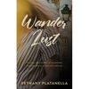 Wander Lust: A sassy, sexy memoir of my journey from the known to the wild unknown - Paperback