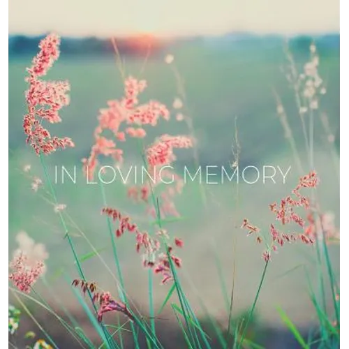 Condolence book for funeral (Hardcover): Memory book, comments book, condolence book for funeral, remembrance, celebration of life, in loving memory f - Hardcover