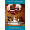 Turning Oil Into Salt - Paperback