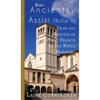 More Ancients of Assisi (Book II): From the Basilica of Saint Francis to the Rocca Maggiore - Hardcover