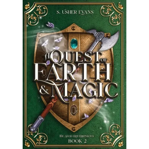 A Quest of Earth and Magic: A Young Adult Epic Fantasy Novel - Hardcover