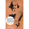 Textual Shakespeare: Writing and the Word - Paperback