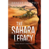 The Sahara Legacy: A Sean Wyatt Thriller - Paperback