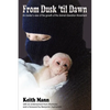 From Dusk 'Til Dawn: An Insider's View of the Growth of the Animal Liberation Movement - Paperback