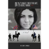 Ivy: Yankee Sweetheart, Rebel Nurse: Part 1 - Paperback