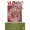 Honk!: A Street Band Renaissance of Music and Activism - Paperback