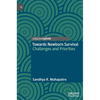 Towards Newborn Survival: Challenges and Priorities - Hardcover