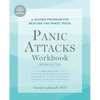 Panic Attacks Workbook: Second Edition: A Guided Program for Beating the Panic Trick, Fully Revised and Updated - Paperback