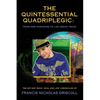 The Quintessential Quadriplegic: From New Horizons to Las Vegas Twice! - Paperback