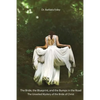 The Bride, the Blueprint, and the Bumps in the Road: The Unveiled Mystery of the Bride of Christ - Paperback