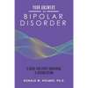 Your Answers to Bipolar Disorder: A Guide for Every Individual & Organization - Paperback