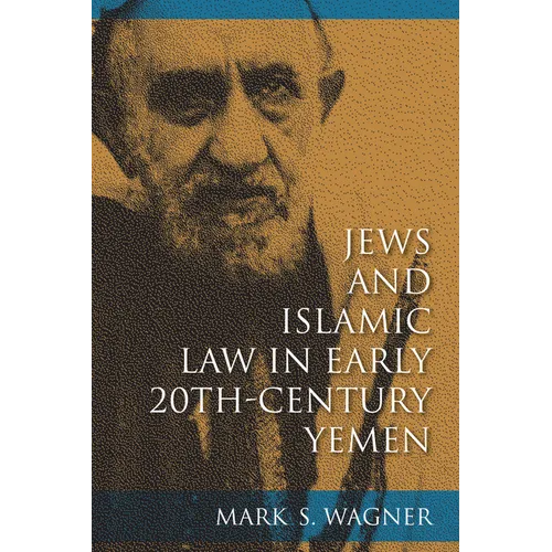 Jews and Islamic Law in Early 20th-Century Yemen - Paperback