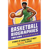 Basketball Biographies for Kids: Stories of Basketball's Most Inspiring Players - Paperback