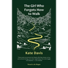 The Girl Who Forgets How to Walk - Paperback