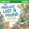 The Fabulous Lost and Found and the little mouse who spoke Portuguese: Laugh as you learn 50 Portuguese words with this bilingual English Portuguese b - Paperback