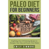 Paleo Diet for Beginners - Paperback