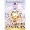 The Eastern Mysteries: An Encyclopedic Guide to the Sacred Languages & Magickal Systems of the World - Paperback