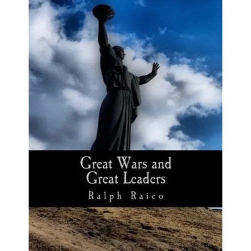 Great Wars and Great Leaders (Large Print Edition): A Libertarian Rebuttal - Paperback