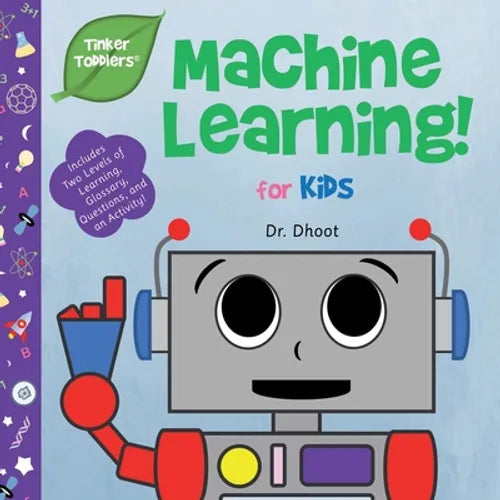 Machine Learning for Kids (Tinker Toddlers) - Paperback