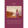 I Just Can't Tell It All: God's Mircles In Me - Paperback