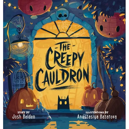 The Creepy Cauldron - Hardcover