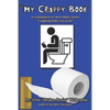 My Crappy Book: A collection of short and funny stories "Laughing helps you Poop!" - Paperback