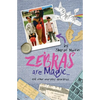 Zebras are Magic...: and other everyday absurdities - Paperback
