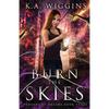 Burn the Skies - Paperback
