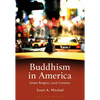 Buddhism in America: Global Religion, Local Contexts - Paperback