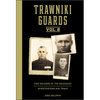 Trawniki Guards: Foot Soldiers of the Holocaust: Vol. 2, Investigations and Trials - Hardcover