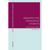 Semantics for Translation Students: Arabic-English-Arabic - Paperback