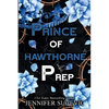 Prince of Hawthorne Prep (Specil Edition): A Dark, Enemies-to-Lovers New Adult Bully Sports Romance - Paperback