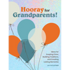 Hooray for Grandparents: Ideas for Keeping Close, Building Traditions, and Creating Lasting Memories - Hardcover