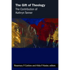 Gift of Theology: The Contribution of Kathryn Tanner - Paperback