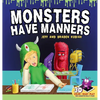 Monsters Have Manners: An Interactive Augmented Reality SEL Children's Book About Good Manners and Kindness - Hardcover