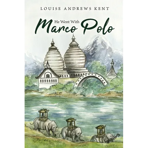 He Went With Marco Polo: A Story of Venice and Cathay - Paperback