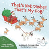 That's Not Dasher, That's My Dog! - Paperback