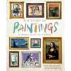 The Story of Paintings: A History of Art for Children - Hardcover