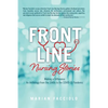 Front Line Nursing Stories: Making a Difference: An Anthology from the 1940s to the COVID-19 Pandemic - Paperback