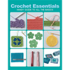 Crochet Essentials: Handy Guide to All the Basics - Paperback