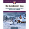 The Home Comfort Book: The ultimate guide to creating a comfortable, healthy, long lasting, and efficient home. - Paperback