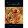 The Resurrection of Jesus: A New Historiographical Approach - Paperback