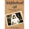 Neighborhood Girl: A Memoir of Loss, Longing, and Letting Go - Paperback