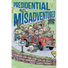 Presidential Misadventures - Hardcover
