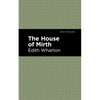 The House of Mirth - Hardcover